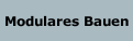  Modulares Bauen